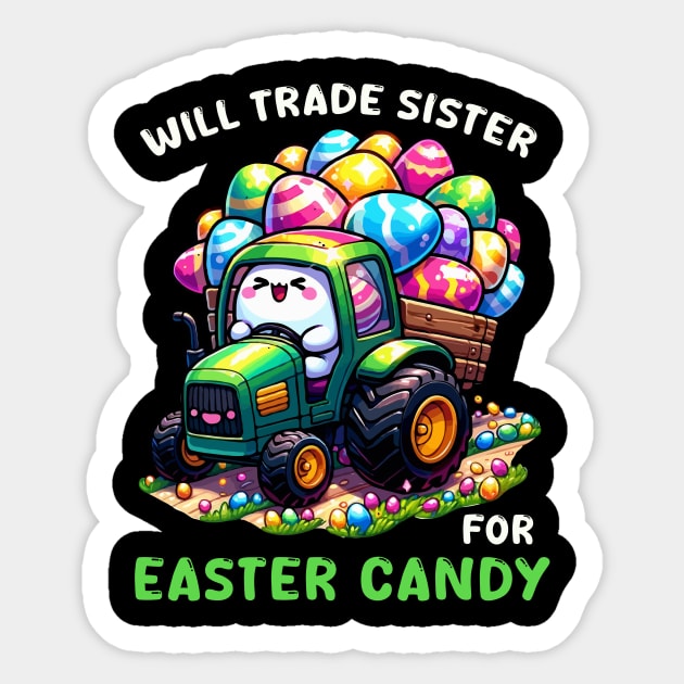 Will Trade Sister For Easter Candy I Egg Hunting Sticker by biNutz